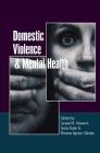 Domestic Violence and Mental Health By Louise M. Howard (Editor), Gene Feder (Editor), Roxanne Agnew-Davies (Editor) Cover Image