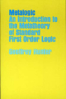 Metalogic: An Introduction to the Metatheory of Standard First Order Logic By Geoffrey Hunter Cover Image