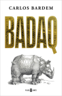Badaq / Badak By Carlos Bardem Cover Image