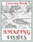 Amazing Fishes - Coloring Book By McKinley Doyle Cover Image