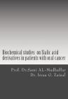 Biochemical studies on Sialic acid derivatives in patients with oral cancer By Israa G. Zainal, Sami a. Al-Mudhaffar Dr Cover Image