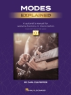 Modes Explained: A Guitarist's Manual for Applying Harmony in Improvisation - Book with Over 4 Hours of Video Lessons! By Carl Culpepper Cover Image