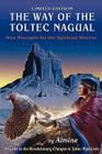 The Way of the Toltec Nagual By Almine Cover Image
