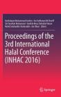Proceedings of the 3rd International Halal Conference (Inhac 2016) Cover Image