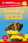 DK Super Readers Level 2 Amazing Bees By DK Cover Image
