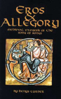 Eros and Allegory: Medieval Exegesis of the Song of Songs (Cistercian Studies #156) By Denys Turner Cover Image