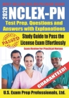 2020 NCLEX-PN Test Prep. Questions and Answers with Explanations: Study Guide to Pass the License Exam Effortlessly - Exam Review for Practical Nurses By Fun Science Group, U. S. Exam Prep Professionals Ltd Cover Image