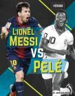 Lionel Messi vs. Pelé (Versus) Cover Image