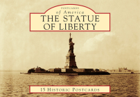 The Statue of Liberty (Postcards of America) By Barry Moreno Cover Image