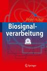 Biosignalverarbeitung By Peter Husar Cover Image