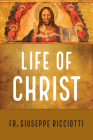 The Life of Christ Cover Image