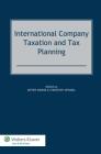 International Company Taxation and Tax Planning By Dieter Endres (Editor), Christoph Spengel (Editor) Cover Image
