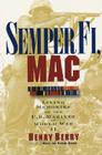 Semper Fi, Mac: Living Memories Of The U.S. Marines In WWII By Henry Berry Cover Image