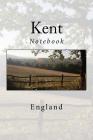 Kent: England - Notebook By Wild Pages Press Cover Image