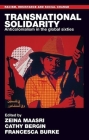 Transnational solidarity: Anticolonialism in the global sixties By Zeina Maasri (Editor), Cathy Bergin (Editor), Francesca Burke (Editor) Cover Image