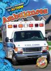 Ambulances (Mighty Machines in Action) By Chris Bowman Cover Image