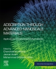 Adsorption Through Advanced Nanoscale Materials: Applications in Environmental Remediation (Micro and Nano Technologies) Cover Image