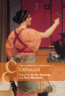 The Cambridge Companion to Catullus (Cambridge Companions to Literature) By Ian Du Quesnay (Editor), Tony Woodman (Editor) Cover Image