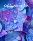 Celebration Of Life: Funeral Guest Book, Memorial Guest Book, Registration Book, Condolence Book, Celebration Of Life Remembrance Book, Con By Elva Milina Cover Image