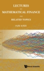 Lectures on Mathematical Finance and Related Topics Cover Image