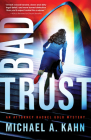 Bad Trust By Michael Kahn Cover Image
