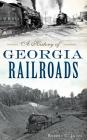 A History of Georgia Railroads Cover Image
