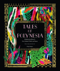 Tales of Polynesia: Folktales from Hawai‘i, New Zealand, Tahiti, and Samoa By Yiling Changues (Illustrator) Cover Image