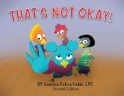 That's Not Okay! - Second Edition Cover Image