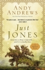 Just Jones: Sometimes a Thing Is Impossible . . . Until It Is Actually Done (a Noticer Book) Cover Image