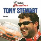 Tony Stewart (NASCAR Champions) Cover Image