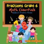 Fractions Grade 6 Math Essentials: Children's Fraction Books By Prodigy Wizard Books Cover Image