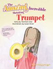 The Amazing Incredible Shrinking Trumpet By Thornton Cline Cover Image