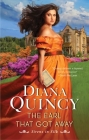 The Earl That Got Away: A Novel (Sirens in Silk #2) By Diana Quincy Cover Image