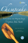 Chesapeake: Exploring the Water Trail of Captain John Smith Cover Image