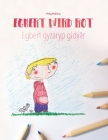 Egbert wird rot/Egbert gyzaryp gidýär: Kinderbuch/Malbuch Deutsch-Turkmenisch (bilingual/zweisprachig) Cover Image