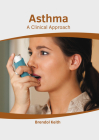 Asthma: A Clinical Approach Cover Image