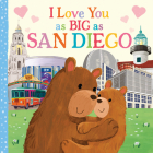 I Love You as Big as San Diego Cover Image