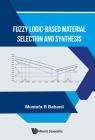 Fuzzy Logic-Based Material Selection and Synthesis Cover Image
