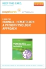 Hematology Elsevier eBook on Vitalsource (Retail Access Card): A Pathophysiologic Approach (with Student Consult Online Access) (Mosby's Physiology Monograph) Cover Image