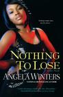 Nothing to Lose (D.C. Series #3) By Angela Winters Cover Image