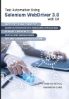 Test Automation using Selenium Webdriver 3.0 with C# By Navneesh Garg, Vaibhav Mittal Cover Image