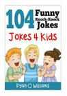 104 Funny Knock Knock Jokes 4 kids: (Joke Book for Kids) (Series 1) By Ryan O. Williams Cover Image