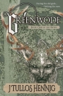 Greenwode By J. Tullos Hennig Cover Image