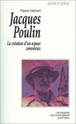 Jacques Poulin: La Création d'Un Espace Amoureux (Collection Oeuvres Et Auteurs) Cover Image