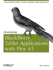 Developing Blackberry Tablet Applications with Flex 4.5 Cover Image