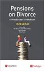 Pensions on Divorce: A Practitioner's Handbook Third Edition: Third Edition By Fiona Hay, Edward Hess, David Lockett, Rhys Taylor Cover Image