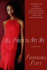 All I Need to Get By: A Novel By Sophfronia Scott Cover Image