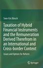 Taxation of Hybrid Financial Instruments and the Remuneration Derived Therefrom in an International and Cross-Border Context: Issues and Options for R By Sven-Eric Bärsch Cover Image