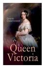 Queen Victoria By Grace Greenwood Cover Image