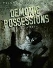 Demonic Possessions in History By Anita Croy Cover Image